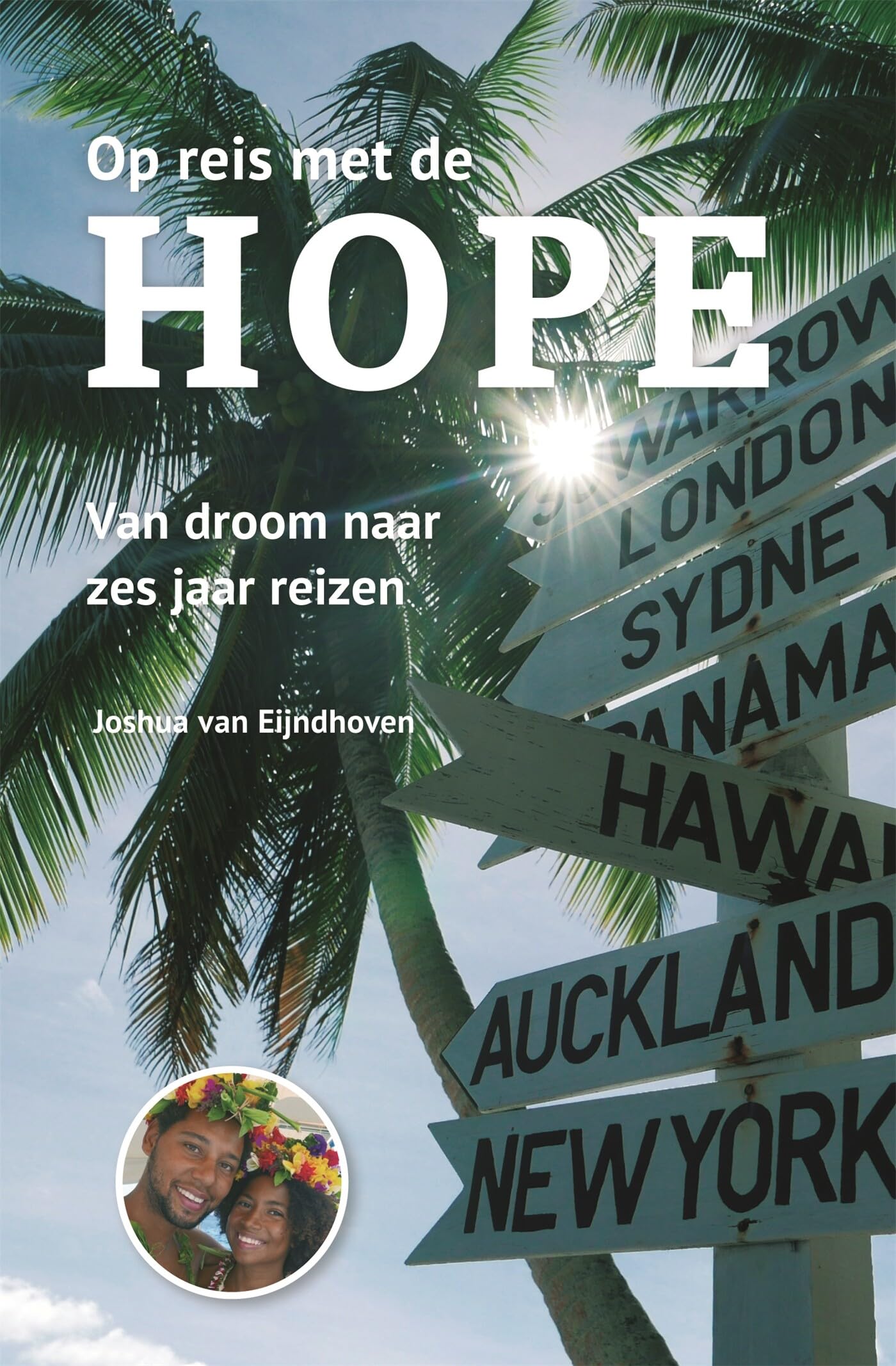 Op reis met de Hope: van droom naar zes jaar reizen book