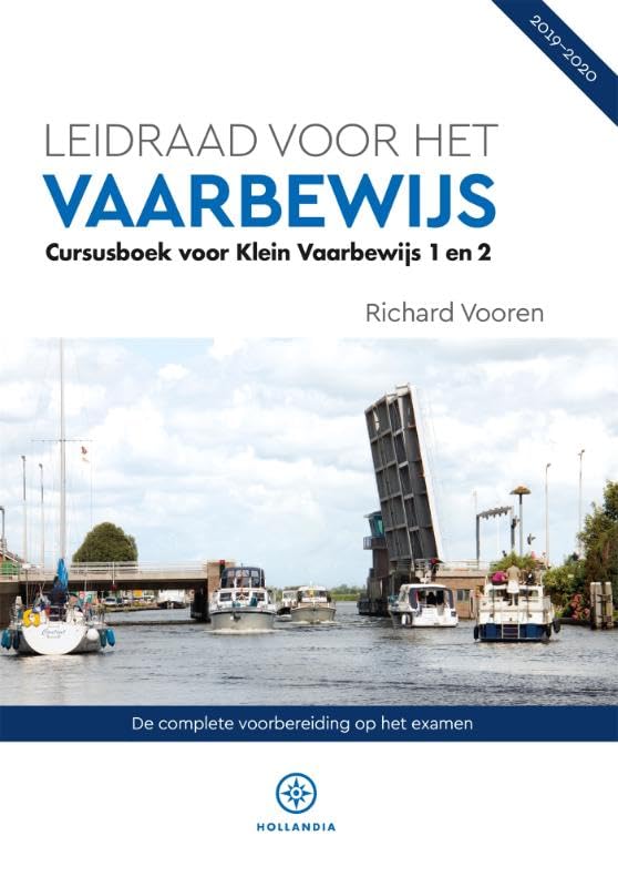 Leidraad voor het Vaarbewijs: cursusboek voor Klein Vaarbewijs 1 en 2 book