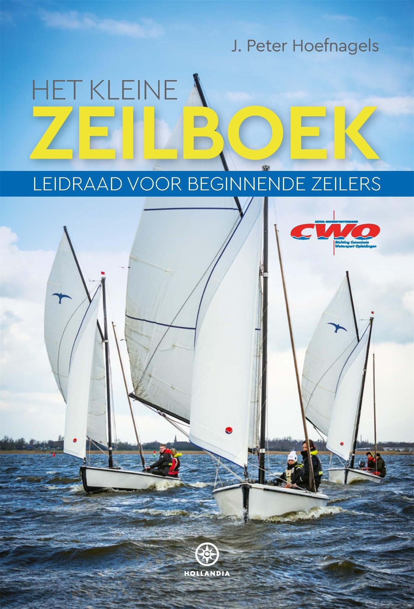 Het kleine zeilboek: leidraad voor beginnende zeilers book