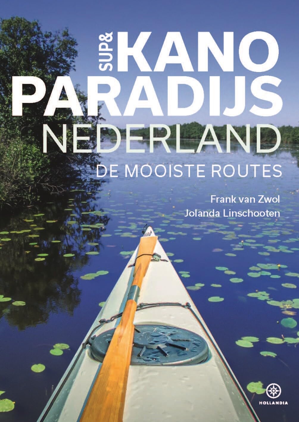 SUP & kanoparadijs Nederland: de mooiste routes Leisure, Home & Garden