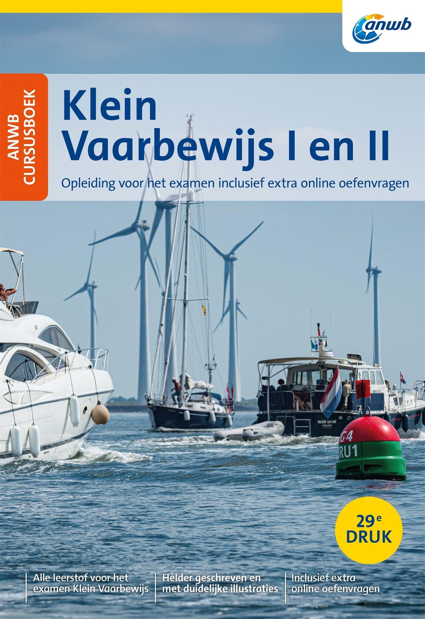 Klein Vaarbewijs I en II: cursusboek vaarbewijs : studieboek voor het examen book