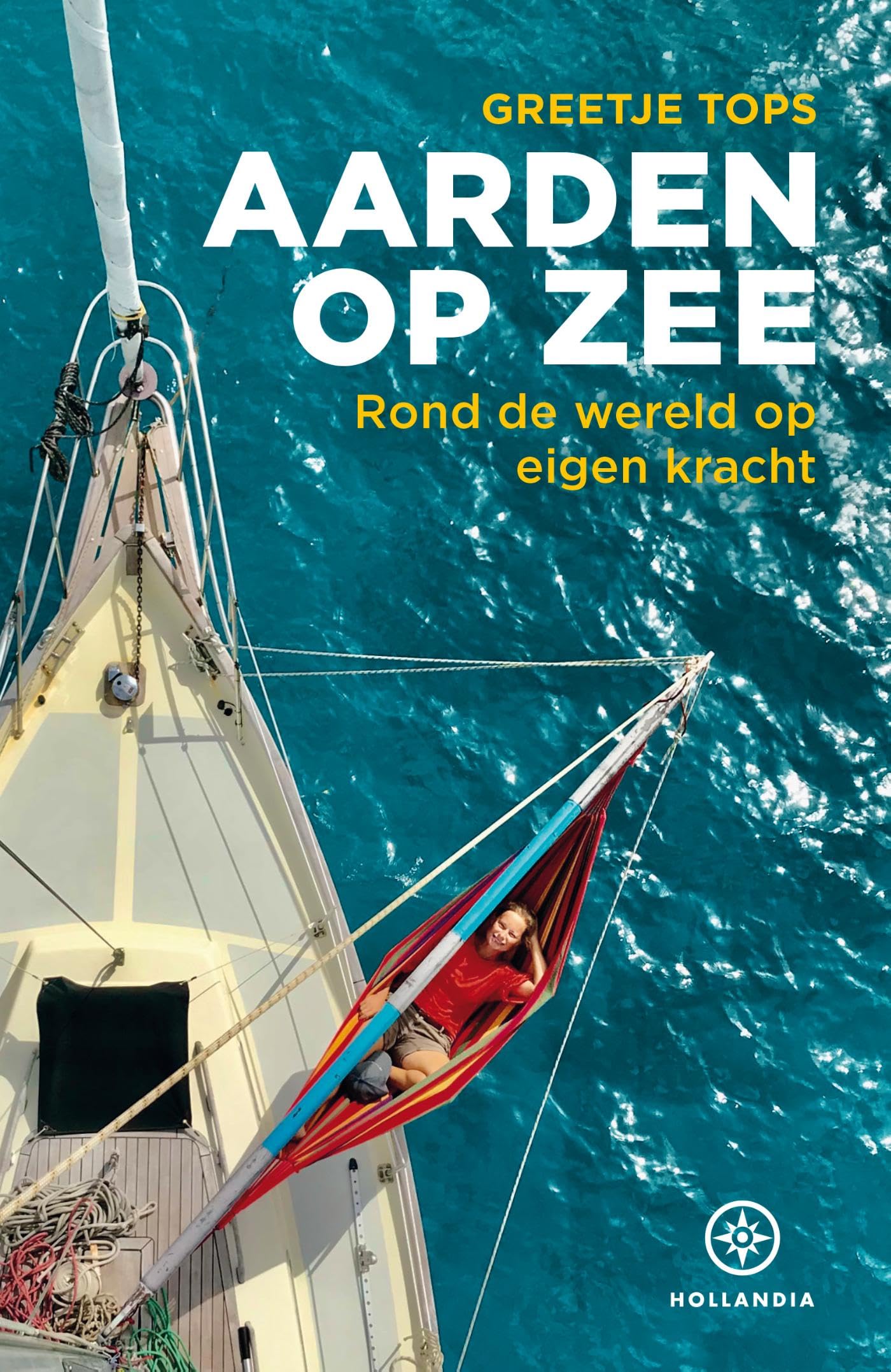 Aarden op zee: rond de wereld op eigen kracht book