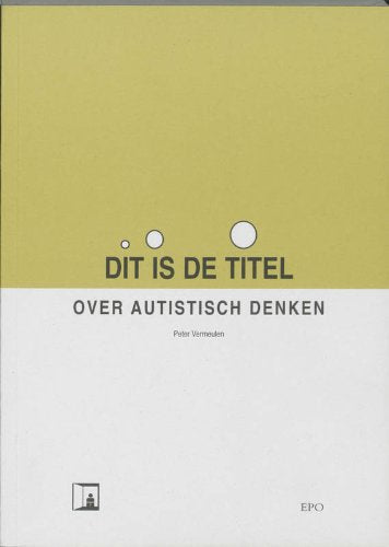Dit is de titel: over autistisch denken book