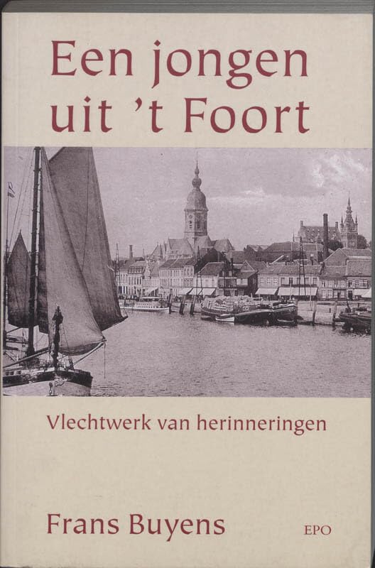 Een jongen uit 't Foort: vlechtwerk van herinneringen book