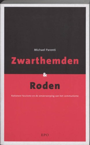 Zwarthemden en Roden: rationeel fascisme en de omverwerping van het communisme book