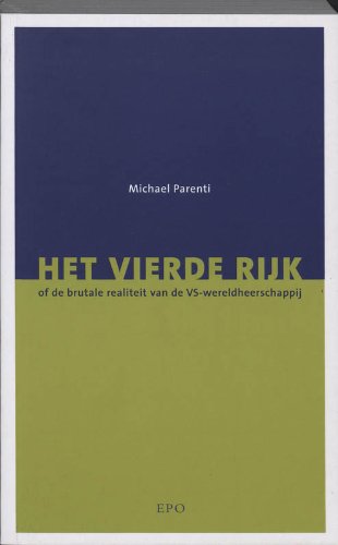 Het Vierde Rijk, of De brutale realiteit van de VS-wereldheerschappij book