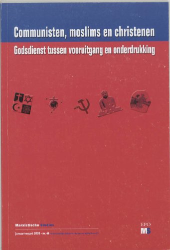 Communisten, moslims en christenen: Godsdienst tussen vooruitgang en onderdrukking book