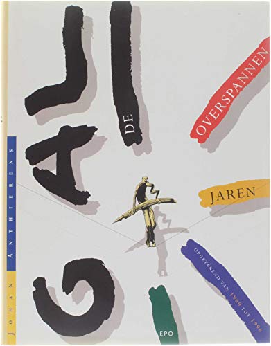 GAL: de overspannen jaren : opgetekend van 1960-1996 book