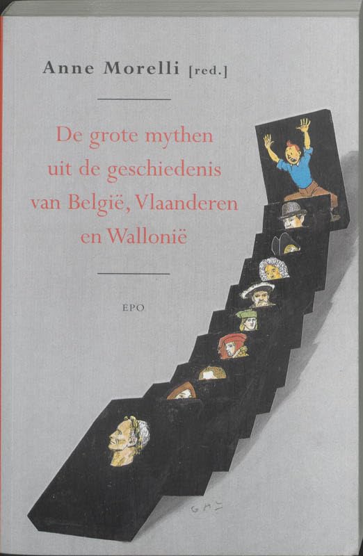 De grote mythen uit de geschiedenis van België, Vlaanderen en Wallonië book