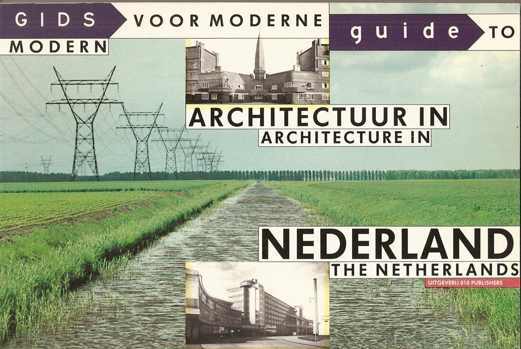 Gids voor moderne architectuur in Nederland =: Guide to modern architecture in the Netherlands book