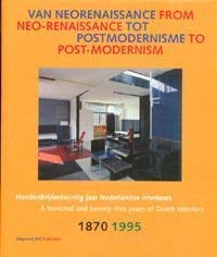 From Neo-Renaissance to Post-Modernism: Hundred and Twenty-Five Years of Dutch Interiors Architecture