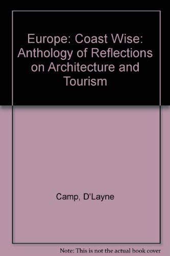 Europe: Coast Wise: Anthology of Reflections on Architecture and Tourism Architecture