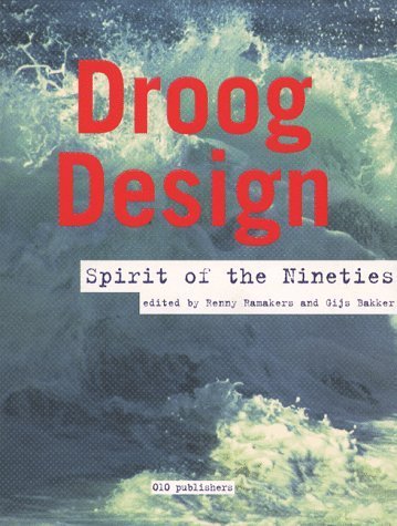 Droog Design - Spirit of the Nineties Film, Art & Culture