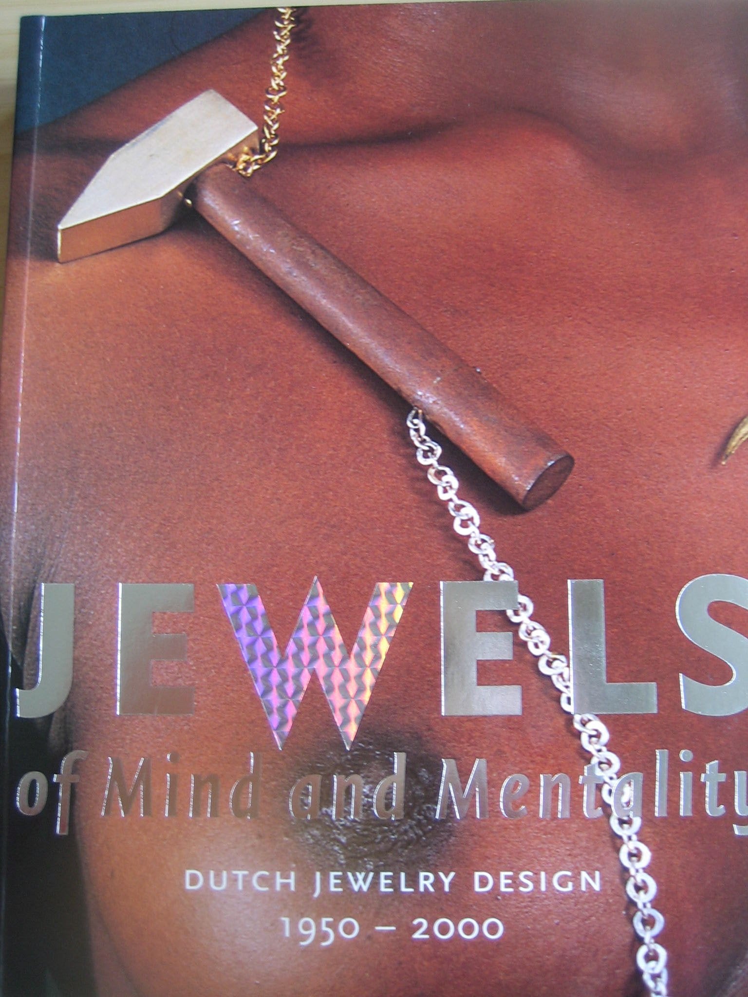 Jewels of Mind and Mentality: Dutch Jewelry Design, 1950-2000 Film, Art & Culture