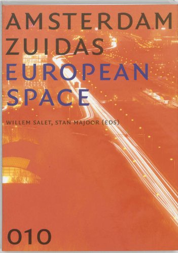 Amsterdam Zuidas: European Space Architecture