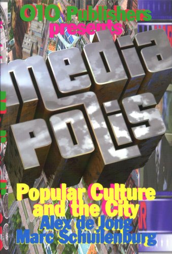 Mediapolis: Popular Culture and the City Architecture