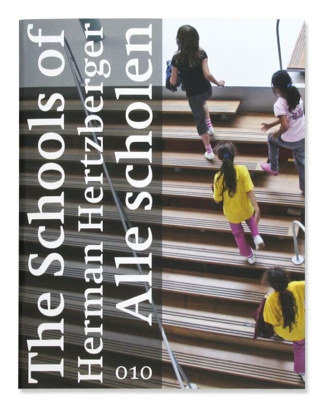The Schools of Herman Hertzberger / Alle scholen book