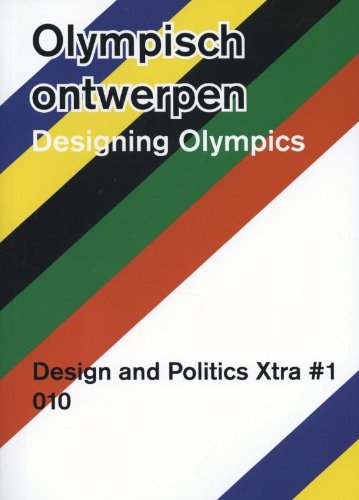 Design and Politics Xtra #1: Olympisch ontwerpen / Designing Olympics book