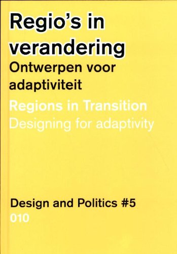 Design and Politics No. 5: Regions in Transition Architecture