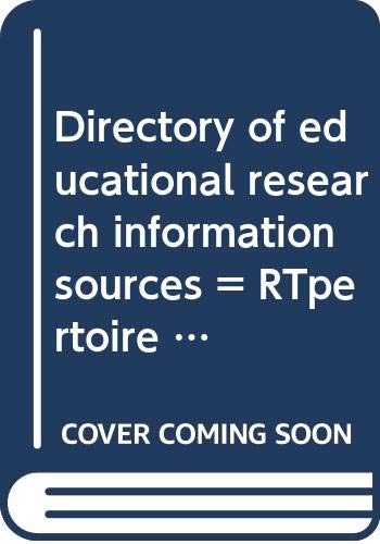 Directory of educational research information sources = Répertoire des sources dinformation en matière de la recherche éducationelle Books