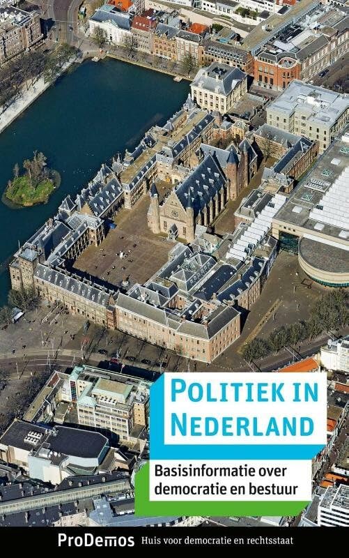 Politiek in Nederland: basisinformatie over democratie en bestuur book