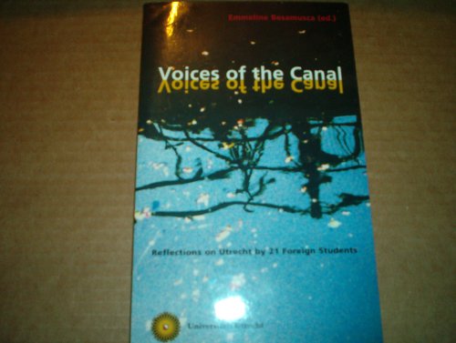 VOICES OF THE CANAL REFLECTIONS ON UTRECHT Contemporary literature