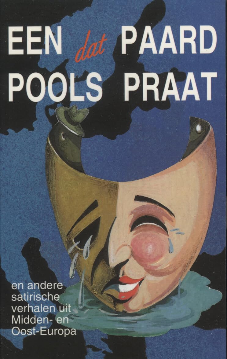 Een paard dat Pools praat en andere satirische verhalen uit Midden- en Oost-Europa Contemporary literature