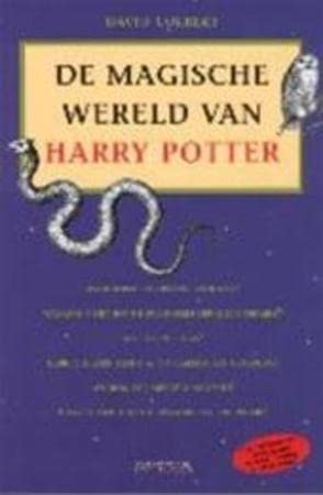 De magische wereld van Harry Potter: een schat aan mythen, legenden en fascinerende feiten book