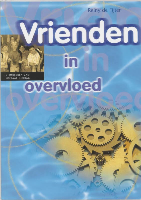 Vrienden in overvloed: stimuleren van sociaal gedrag book