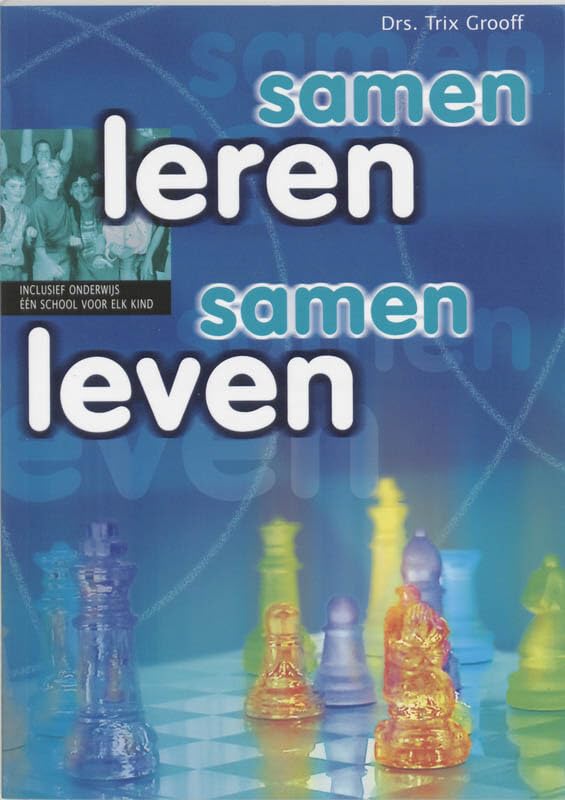 Samen leren, samen leven: Inclusief onderwijs, één school voor elk kind book