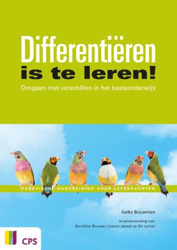 Differentiëren is te leren!: omgaan met verschillen in het basisonderwijs book