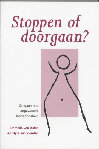 Stoppen of doorgaan ?: omgaan met ongewenste kinderloosheid book