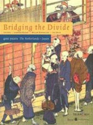 Bewogen betrekkingen. 400 jaar Nederland- Japan 1600-2000 Books