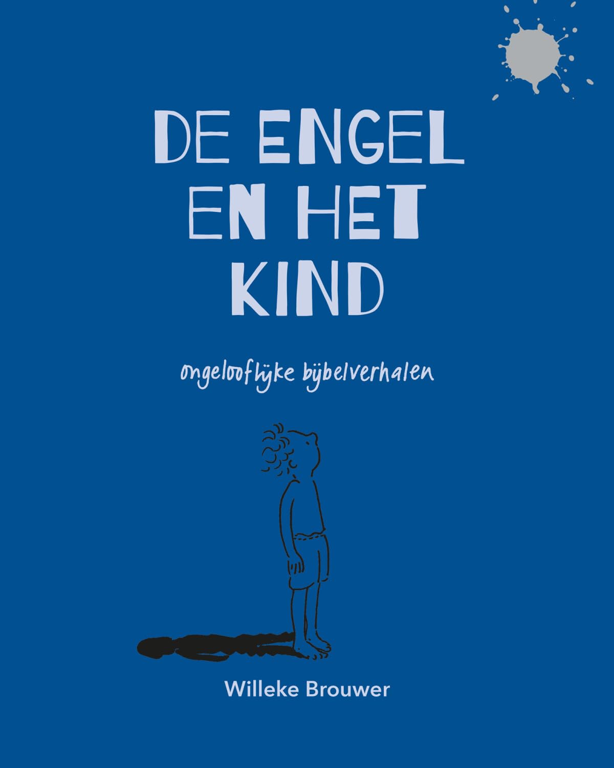 De engel en het kind: ongelooflijke bijbelverhalen (Graphic Novel Bible, 1) Religion & Esotericism