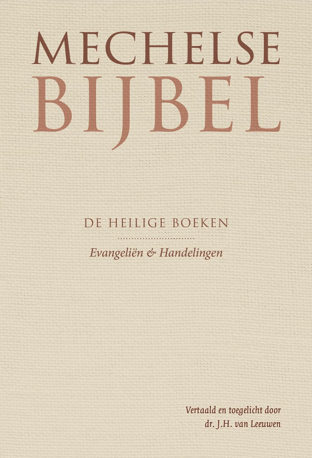 Mechelse Bijbel: Evangeliën & Handelingen book