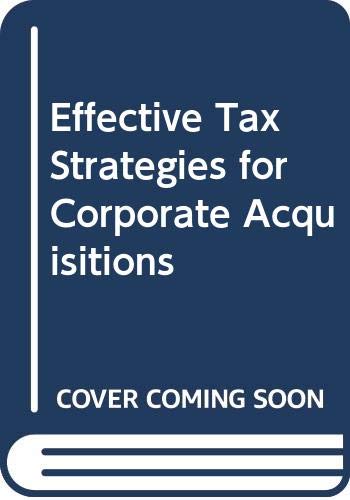 Effective Tax Strategies for Corporate Acquisitions Law