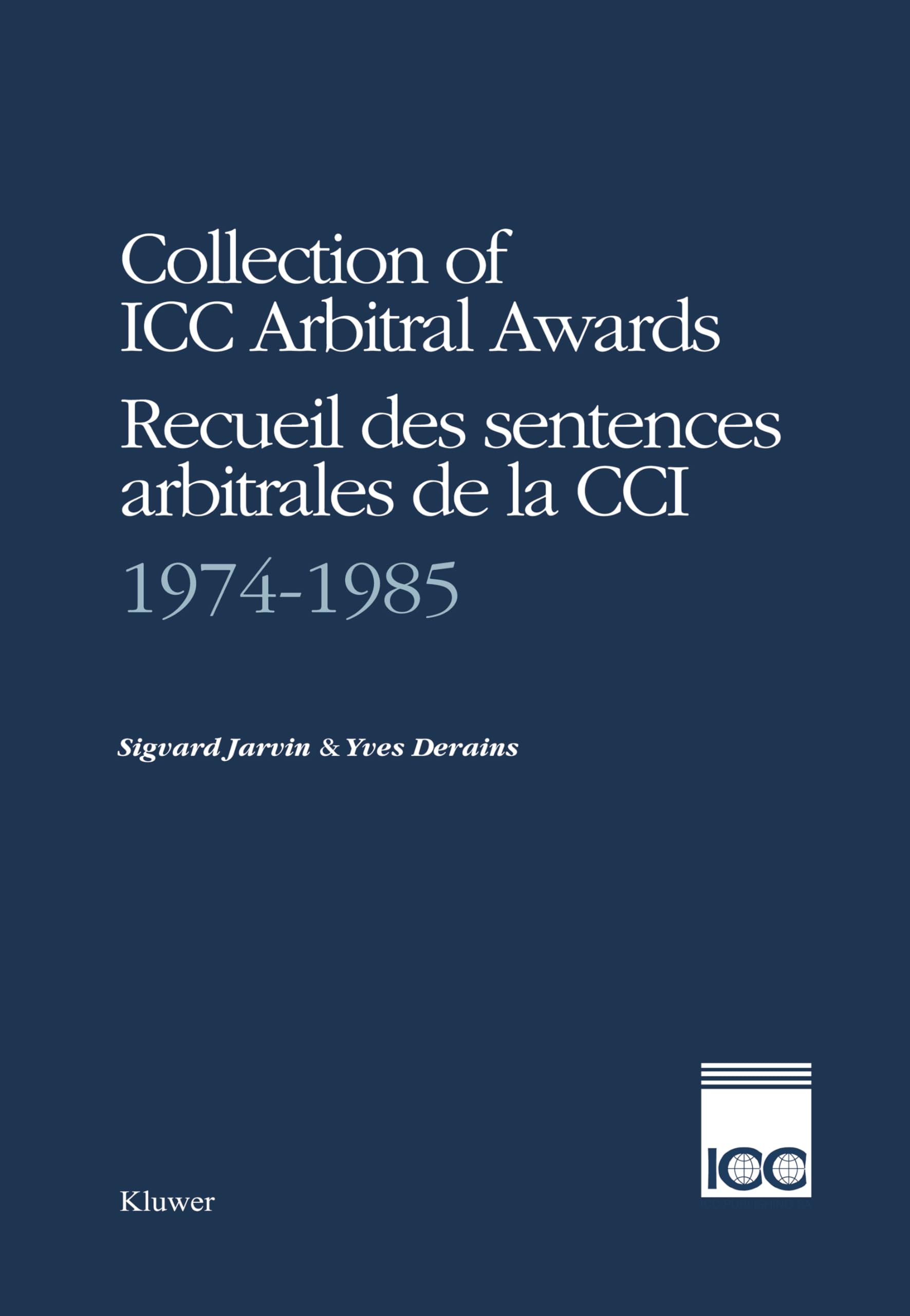 Jarvin, S: Collection of ICC Arbitral Awards, 1974-1985 Law