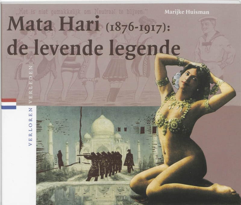 Mata Hari (1876-1917): de levende legende (Verloren verleden, 2) Leisure, Home & Garden