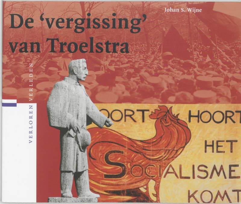 De 'vergissing' van Troelstra (Verloren verleden, 8) Leisure, Home & Garden
