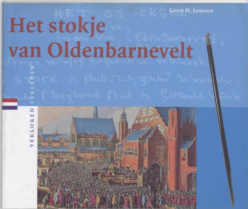Het stokje van Oldenbarnevelt (Verloren verleden, 14) Leisure, Home & Garden