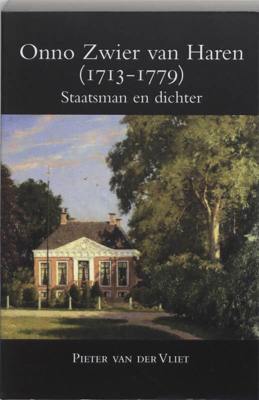 Onno Zwier van Haren (1713-1779): staatsman en dichter Politics & History