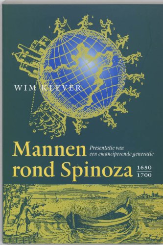 Mannen rond Spinoza (1650-1700)_: presentatie van een emanciperende generatie Books