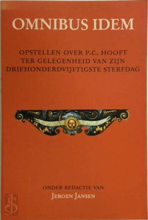 Omnibus idem: opstellen over P.C. Hooft ter gelegenheid van zijn driehonderdvijftigste sterfdag Politics & History