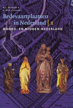 BEDEVAARTPLAATSEN IN NEDERLAND I. NOORD- EN MIDDEN-NEDERLAND. Books