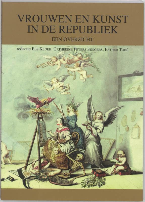 Vrouwen en kunst in de Republiek: een overzicht book