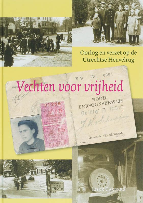 Vechten voor vrijheid: oorlog en verzet op de Utrechtse Heuvelrug Action & Adventure