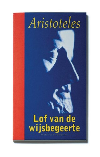 Aristoteles in Nederlandse vertaling Lof van de wijsbegeerte book