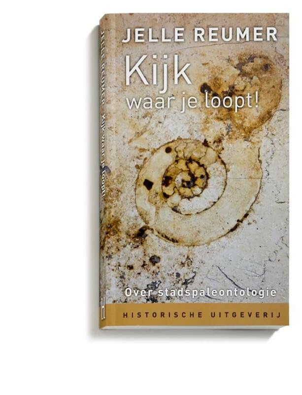 Kijk waar je loopt!: over stadspaleontologie book
