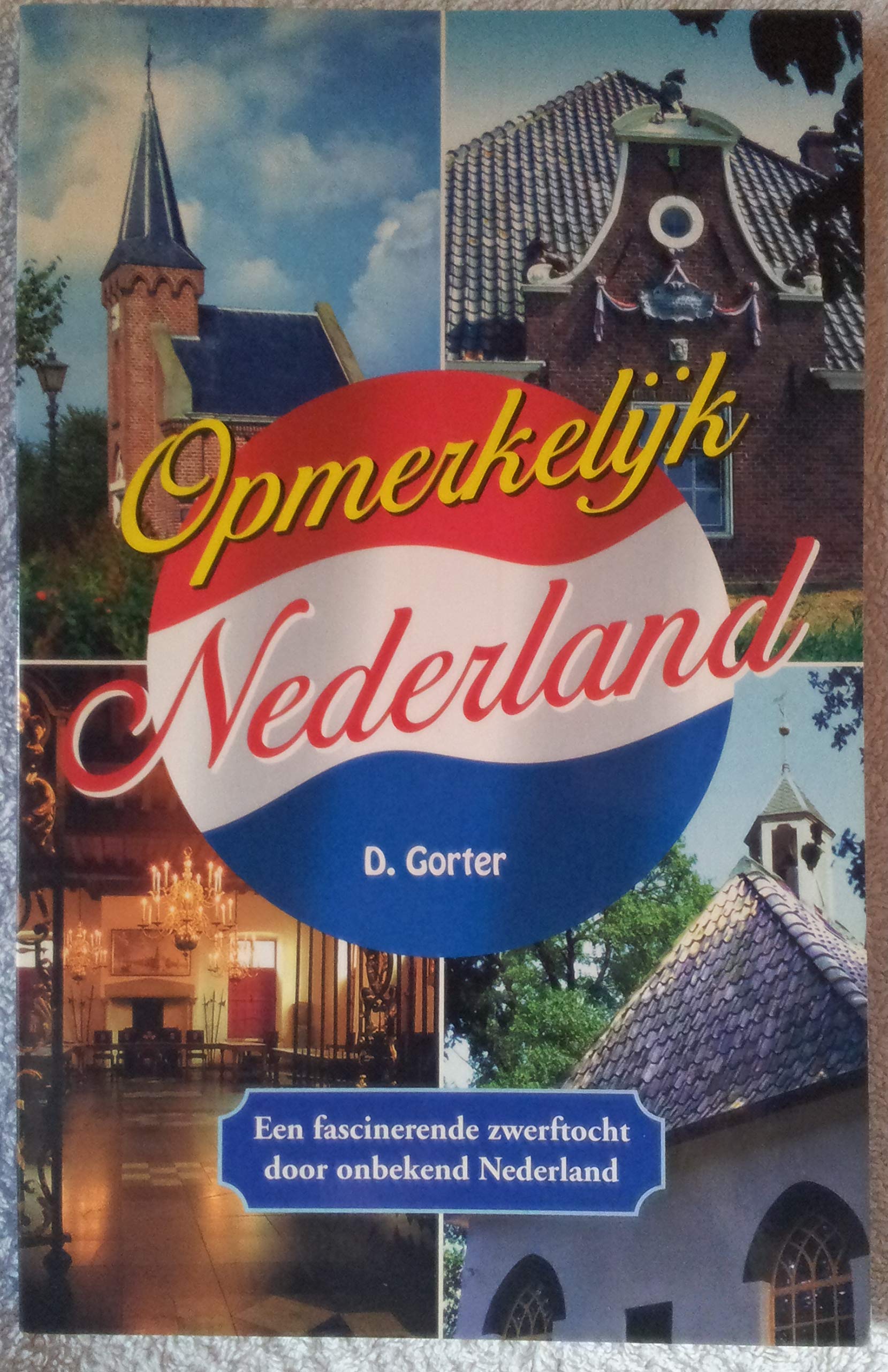 OPMERKELYK NEDERLAND Books