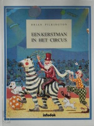 Infodok-prentenboeken Een kerstman in het circus book